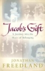 Image for Jacob&#39;s gift  : a journey into the heart of belonging
