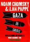 Image for Gaza in crisis  : reflections on Israel&#39;s war against the Palestinians