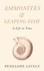 Image for Ammonites and Leaping Fish