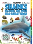 Image for Sharks, Dolphins and Other Sea Creatures Ultimate Factivity Collection : Create your own Fun-packed Book!