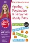 Image for Spelling, punctuation and grammar made easyAges 10-11