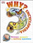 Why? Encyclopedia: brilliant answers to baffling questions. - 