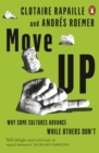 Image for Move UP: why some cultures advance while others don&#39;t