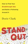 Image for Stand out  : how to find your breakthrough idea and build a following around it