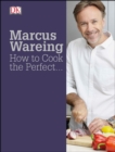 Image for How to Cook the Perfect...