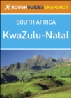 Image for Rough Guides Snapshot South Africa: KwaZulu-Natal.