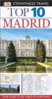 Image for DK Eyewitness Top 10 Travel Guide: Madrid: Madrid.