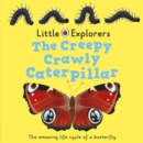 Image for The Creepy, Crawly Caterpillar: Ladybird Little Explorers