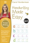 Image for Handwriting Made Easy: Printed Writing, Ages 5-7 (Key Stage 1)