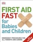 Image for First Aid Fast for Babies and Children