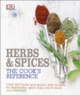 Image for Herb and Spices The Cook&#39;s Reference