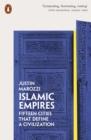 Image for Islamic Empires: Fifteen Cities That Define a Civilization