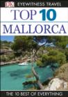 Image for DK Eyewitness Top 10 Travel Guide: Mallorca: Mallorca.