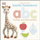 Image for Sophie Peekaboo! ABC: fun flaps, plus touch and feel!