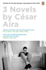 Image for Three Novels by Cesar Aira