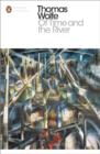 Image for Of time and the river