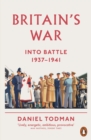 Image for Britain&#39;s war.: (Into battle, 1937-1941)