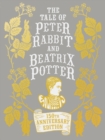 Image for The Tale of Peter Rabbit and Beatrix Potter Anniversary Edition