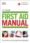 Image for First aid manual  : the authorised manual of the Irish Red Cross