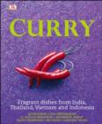 Image for Curry: fragrant dishes from India, Thailand, Vietnam and Indonesia