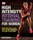 Image for High intensity interval training for women: burn more fat in less time with HIIT workouts you can do anywhere