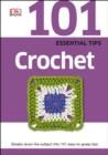Image for 101 Essential Tips Crochet.