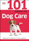 Image for 101 Essential Tips Dog Care.
