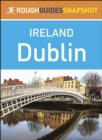 Image for Rough Guides Snapshot Ireland: Dublin.