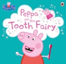 Image for Peppa and the Tooth Fairy.