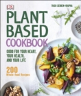 Image for Plant-based cookbook: good for your heart, your health, and your life
