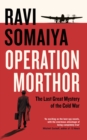 Image for Operation Morthor  : the last great mystery of the Cold War