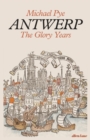 Image for Antwerp  : the glory years
