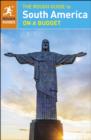 Image for The rough guide to South America on a budget.