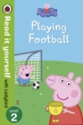 Image for Peppa Pig: Playing Football - Read It Yourself with Ladybird Level 2