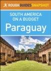 Image for Rough Guides Snapshot South America on a Budget: Paraguay.