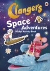 Image for Clangers: Space Adventures Sticker Activity Book
