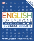 Image for English for everyone business english level 1 practice book  : a complete self study programmeLevel 1,: Practice book