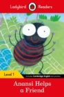 Image for Ladybird Readers Level 1 - Anansi Helps a Friend (ELT Graded Reader)