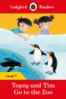 Image for Ladybird Readers Level 1 - Topsy and Tim - Go to the Zoo (ELT Graded Reader)