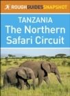 Image for Rough Guides Snapshot Tanzania: The Northern Safari Circuit.
