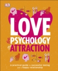 Image for Love The Psychology Of Attraction.
