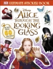 Image for Alice Through the Looking Glass Ultimate Sticker Book