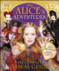 Image for Alice&#39;s adventures  : the complete visual guide