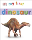 Image for My first dinosaur