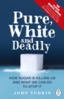 Image for Pure, White and Deadly