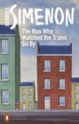 Image for The man who watched the trains go by