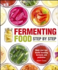Image for Fermenting food: step by step