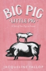 Image for Big pig, little pig  : a tale of two pigs in France