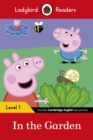 Image for Ladybird Readers Level 1 - Peppa Pig - In the Garden (ELT Graded Reader)