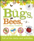 Image for Bugs, bees, and other buzzy creatures.